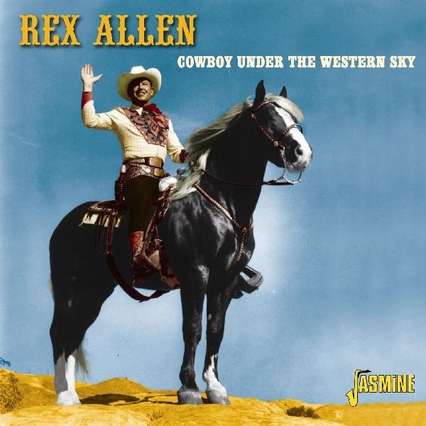 Rex & His Arizona Wranglers Allen - Cowboy Under The Western Sky in the group CD / Bestsellers at Bengans Skivbutik AB (1008845)