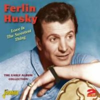 Husky Ferlin - Love Is The Sweetest Things (The Ea in the group CD / Pop-Rock at Bengans Skivbutik AB (1008862)