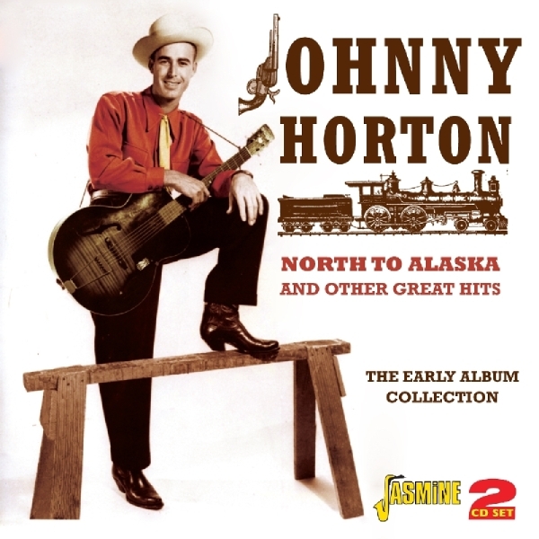 Johnny Horton - North To Alaska And Other Great Hits in the group CD / Bestsellers at Bengans Skivbutik AB (1008864)
