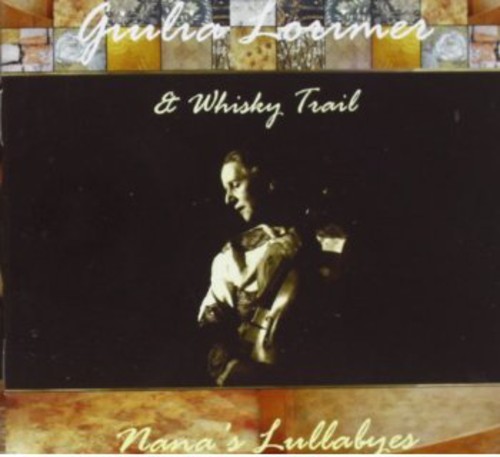 Lormer Giulia & Whisky Trail - Nana's Lullabyes in the group CD / Rock at Bengans Skivbutik AB (1009147)