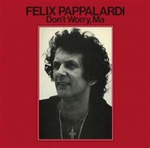 Felix Pappalardi - Don’t' Worry Ma in the group CD / Rock at Bengans Skivbutik AB (1010194)