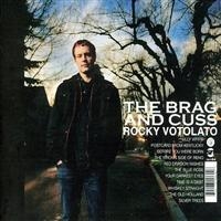 Votolato Rocky - The Brag And Cuss in the group CD / Pop-Rock at Bengans Skivbutik AB (1011779)