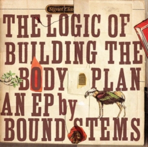 Bound Stems - Logic Of Buildng The Bodyplan Ep in the group OTHER / Övrigt / at Bengans Skivbutik AB (1011906)