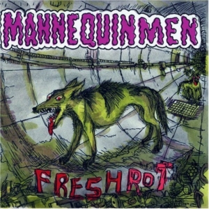 Mannequin Men - Fresh Rot in the group OTHER / Övrigt / at Bengans Skivbutik AB (1011916)