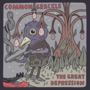 Common Grackle - The Great Depression in the group CD / Hip Hop-Rap,Pop-Rock at Bengans Skivbutik AB (1011947)
