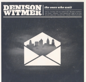Witmer Denison - Ones Who Wait in the group OTHER / Övrigt /  at Bengans Skivbutik AB (1012450)