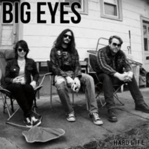 Big Eyes - Hard Life in the group VINYL / Pop-Rock at Bengans Skivbutik AB (1012478)