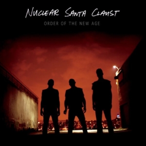 Nuclear Santa Claust - Order Of The New Age in the group VINYL / Pop-Rock at Bengans Skivbutik AB (1012481)