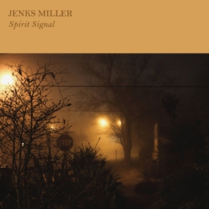 Miller Jenks - Spirit Signal in the group OTHER / Övrigt / at Bengans Skivbutik AB (1012588)