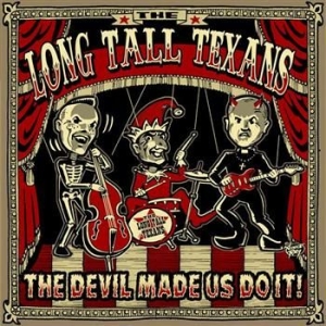 Long Tall Texans - Devil Made Us Do It in the group CD / Rock at Bengans Skivbutik AB (1013504)