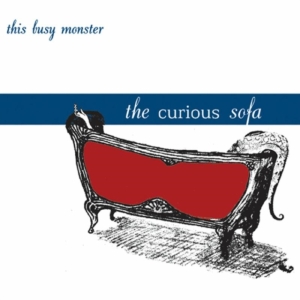 This Busy Monster - The Curious Sofa in the group CD / Pop-Rock at Bengans Skivbutik AB (1014284)