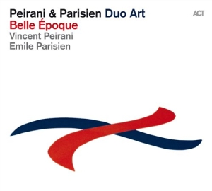 Peirani & Parisien - Belle Epoque in the group CD / Jazz at Bengans Skivbutik AB (1017709)