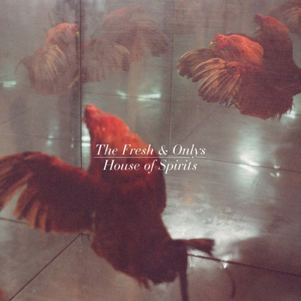 Fresh & Onlys The - House Of Spirits in the group CD / Bestsellers at Bengans Skivbutik AB (1017933)