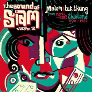 Various Artists - The Sound Of Siam Volume 2: Molam & in the group CD / Elektroniskt at Bengans Skivbutik AB (1017988)