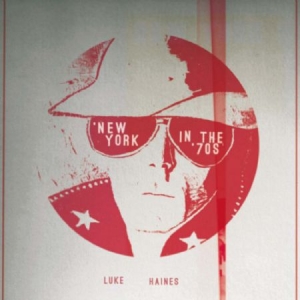 Haines Luke - New York In The '70S in the group CD / Pop-Rock at Bengans Skivbutik AB (1020597)