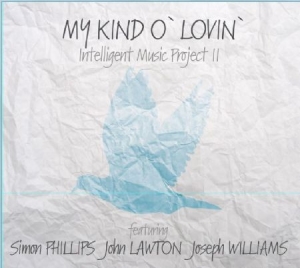 Intelligent Music Project Ii - My Kind O' Lovin' in the group OUR PICKS / Stocksale / CD Sale / CD POP at Bengans Skivbutik AB (1020649)