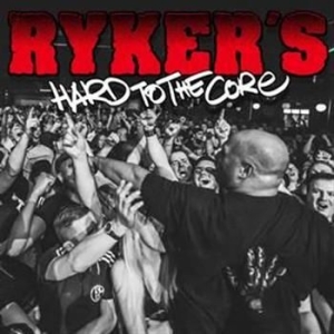 Rykers - Hard To The Core in the group CD / Rock at Bengans Skivbutik AB (1021399)