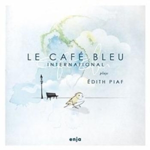 Le Cafe Bleu - Plays Edith Piaf in the group CD / Jazz/Blues at Bengans Skivbutik AB (1022252)