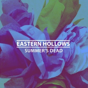Eastern Hollows - Summer's Dead in the group VINYL / Pop at Bengans Skivbutik AB (1023678)