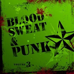 Blandade Artister - Blood Sweat And Punk Vol. Iii in the group CD / Rock at Bengans Skivbutik AB (1023686)