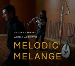 Anders Hagberg - Melodic Melange in the group CD / Elektroniskt,World Music at Bengans Skivbutik AB (1025807)