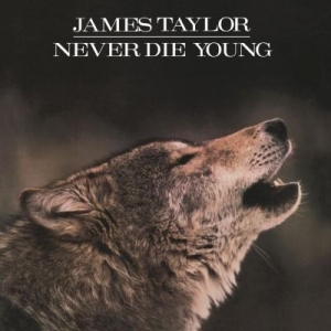 James Taylor - Never Die Young in the group OUR PICKS / Vinyl Campaigns / Utgående katalog Del 2 at Bengans Skivbutik AB (1025967)