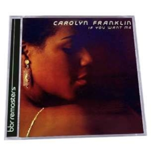 Franklin Carolyn - If You Want Me: Expanded Edition in the group CD / RNB, Disco & Soul at Bengans Skivbutik AB (1026340)