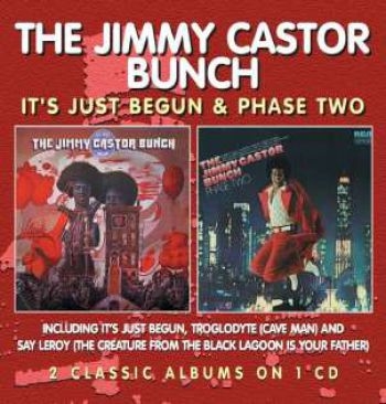 Jimmy Castor Bunch - It's Just Begun / Phase Two in the group CD / Bestsellers at Bengans Skivbutik AB (1026343)