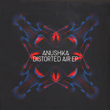 Anushka - Distorted Air Ep in the group OUR PICKS / Record Store Day / RSD-Sale / RSD50% at Bengans Skivbutik AB (1026715)