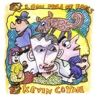 Coyne Kevin - Room Full Of Fools in the group CD / Blues,Jazz at Bengans Skivbutik AB (1029301)