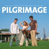 Lister/Parker/Lyytinen - Pilgrimage in the group CD / Blues,Jazz at Bengans Skivbutik AB (1029321)