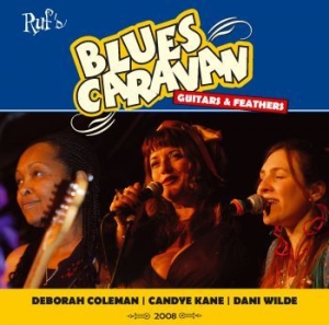 Coleman/Kane/Wilde - Bluescaravan 2008 - Guitars & Feath in the group CD / Jazz/Blues at Bengans Skivbutik AB (1029333)