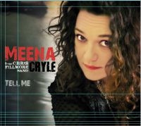 Cryle Meena And The Chris Fillmore - Tell Me in the group CD / Blues,Jazz at Bengans Skivbutik AB (1029339)