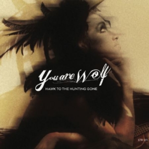 You Are Wolf - Hawk To The Hunting Gone in the group CD / Pop at Bengans Skivbutik AB (1032191)