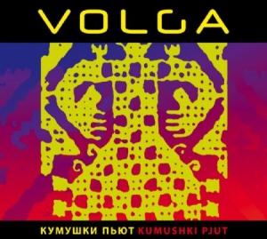 Volga - Kumushki Pjut in the group CD / Elektroniskt at Bengans Skivbutik AB (1032282)