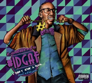 Ludacris - #Idgaf Mixtape in the group CD / Hip Hop at Bengans Skivbutik AB (1044855)