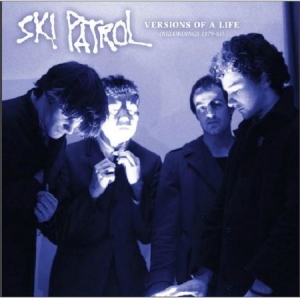 Ski Patrol - Versions Of A Life (Recordings 1979 in the group CD / Rock at Bengans Skivbutik AB (1044950)