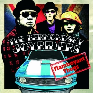 Bermondsey Joyriders - Flamboyant Thugs in the group CD / Rock at Bengans Skivbutik AB (1044991)