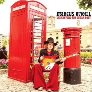 O'neill Marcus - Way Beyond The Sugar Beet in the group CD / Pop at Bengans Skivbutik AB (1045196)