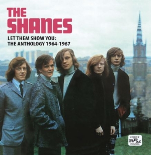 Shanes - Let Them Show You - Anthology 1964- in the group CD / Pop at Bengans Skivbutik AB (1047638)