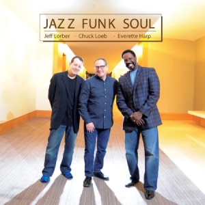 Jazz Funk Soul (Loeb-Lorber-Harp) - Jazz Funk Soul in the group CD / Jazz at Bengans Skivbutik AB (1049658)