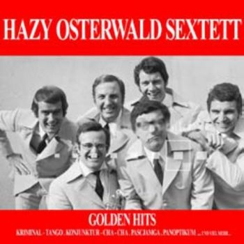 Hazy Osterwald Sextett - Golden Hits in the group CD / Pop at Bengans Skivbutik AB (1049683)