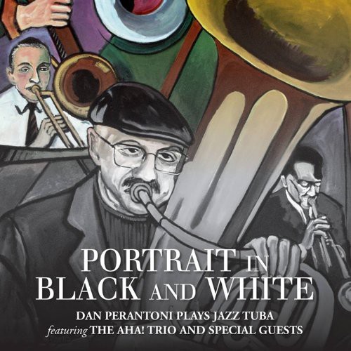 Dan Perantoni & The Aha! Trio - Portrait In Black And White: Dan Pe in the group CD / Jazz/Blues at Bengans Skivbutik AB (1049695)