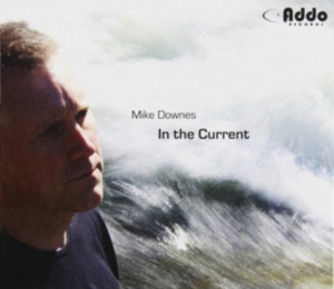 Downes Mike - In The Current in the group OTHER / Övrigt /  at Bengans Skivbutik AB (1049748)