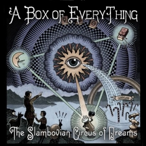 Slambovian Circus Of Dreams - A Box Of Everything in the group CD / Rock at Bengans Skivbutik AB (1049848)
