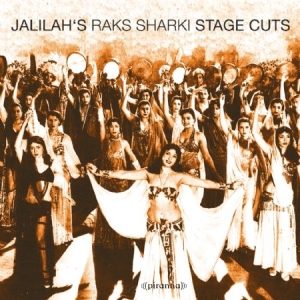 Jalilahs Raks Sharki - Stage Cuts in the group CD / Elektroniskt at Bengans Skivbutik AB (1049857)