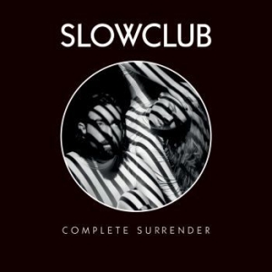 Slow Club - Complete Surrender (Dlx) in the group OUR PICKS / Stocksale / CD Sale / CD POP at Bengans Skivbutik AB (1050779)