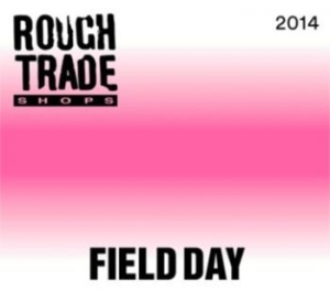 Blandade Artister - Rough Trade Field Day Compilation in the group CD / Rock at Bengans Skivbutik AB (1053072)