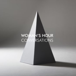 Woman's Hour - Conversations in the group CD / Rock at Bengans Skivbutik AB (1053074)