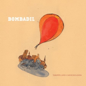 Bombadil - Tarpits And Canyonlands in the group VINYL / Rock at Bengans Skivbutik AB (1054342)